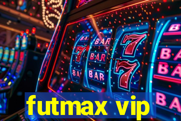 futmax vip